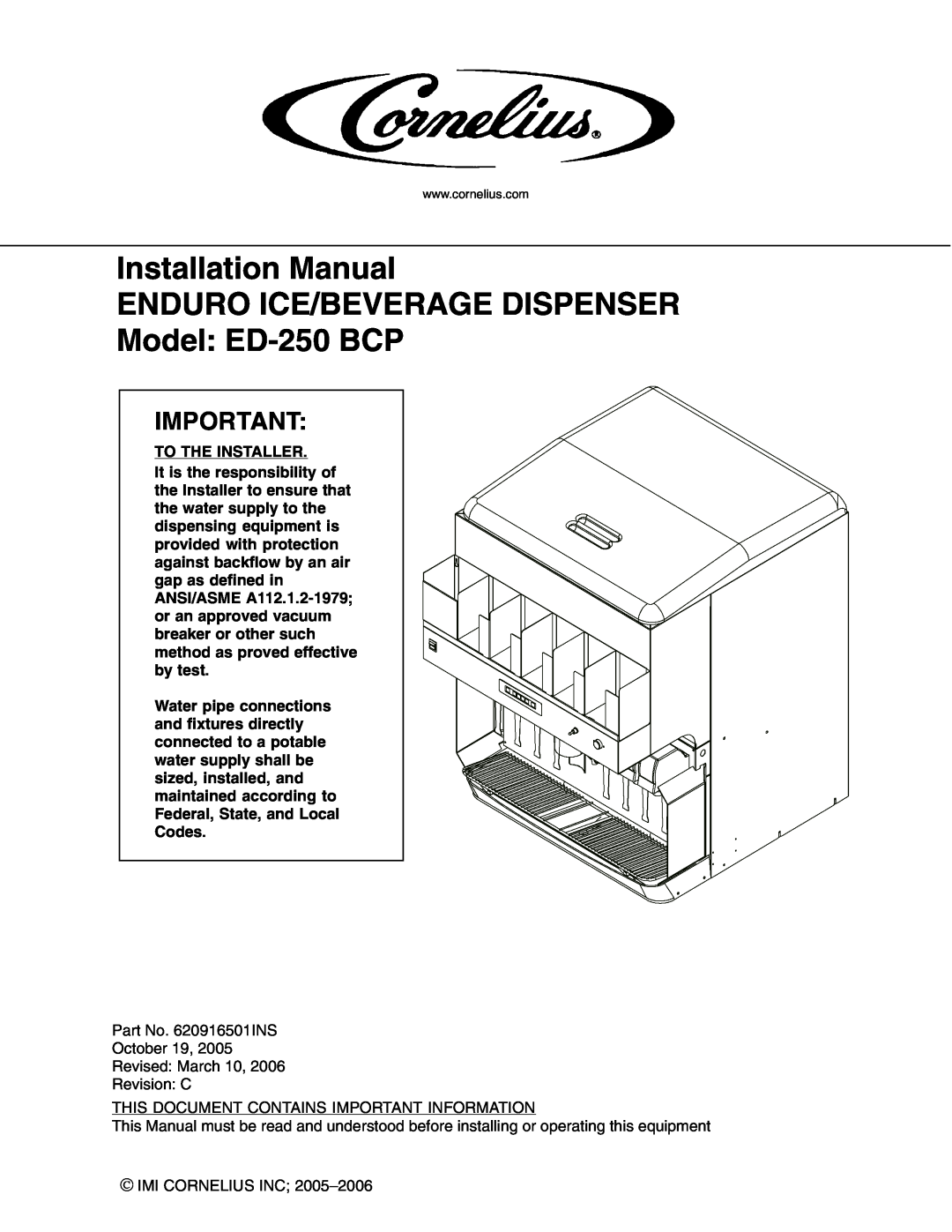 Cornelius installation manual Installation Manual ENDURO ICE/BEVERAGE DISPENSER Model ED-250 BCP 