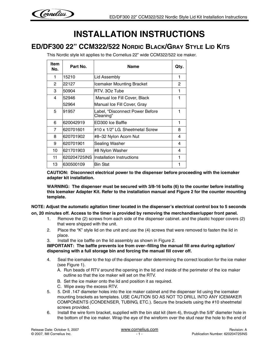 Cornelius CCM322/522, ED/DF300 installation instructions Installation Instructions 