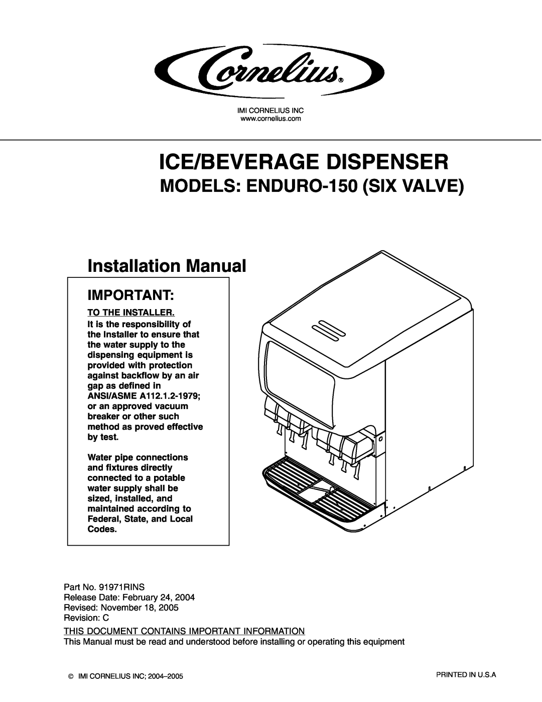 Cornelius installation manual Ice/Beverage Dispenser, MODELS ENDURO-150SIX VALVE Installation Manual 
