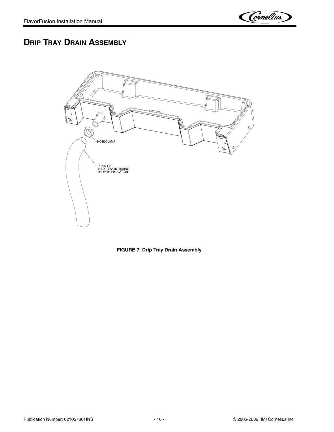 Cornelius FlavorFusion Series installation manual Drip Tray Drain Assembly 