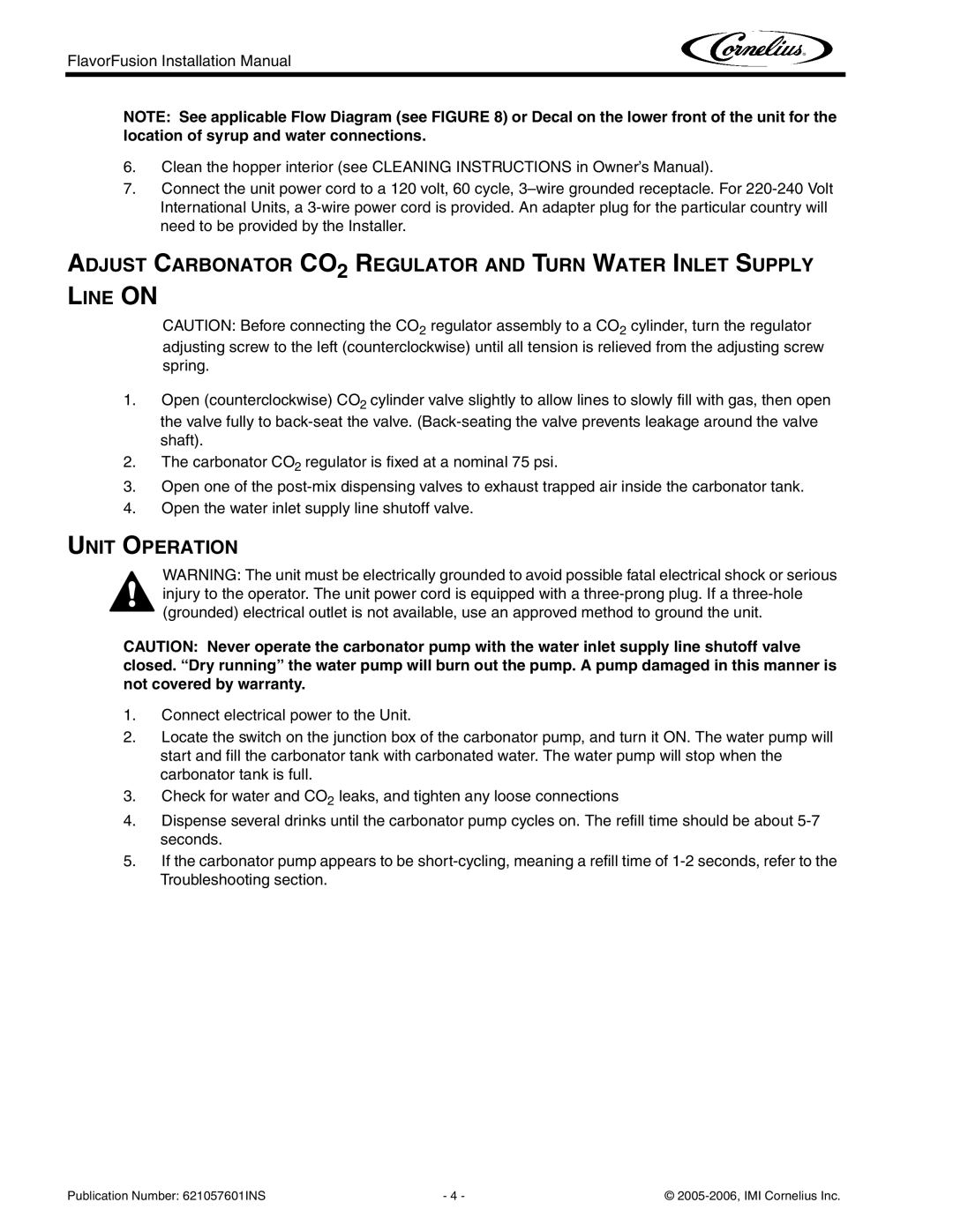 Cornelius FlavorFusion Series installation manual Unit Operation 