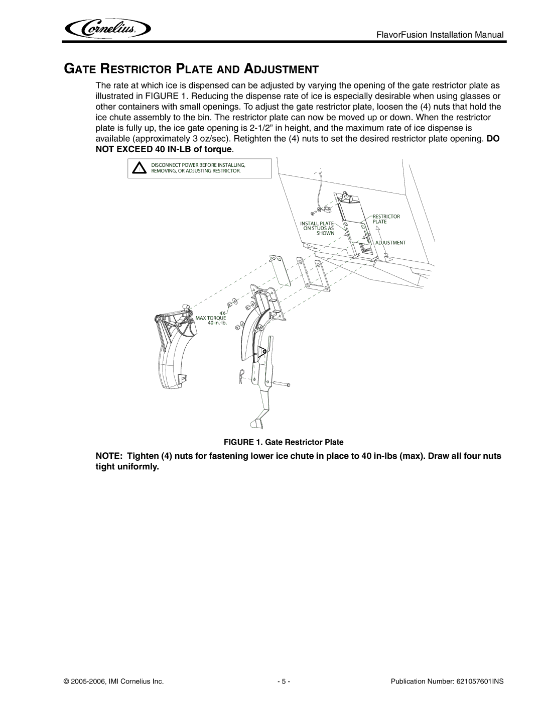 Cornelius FlavorFusion Series installation manual Gate Restrictor Plate and Adjustment 