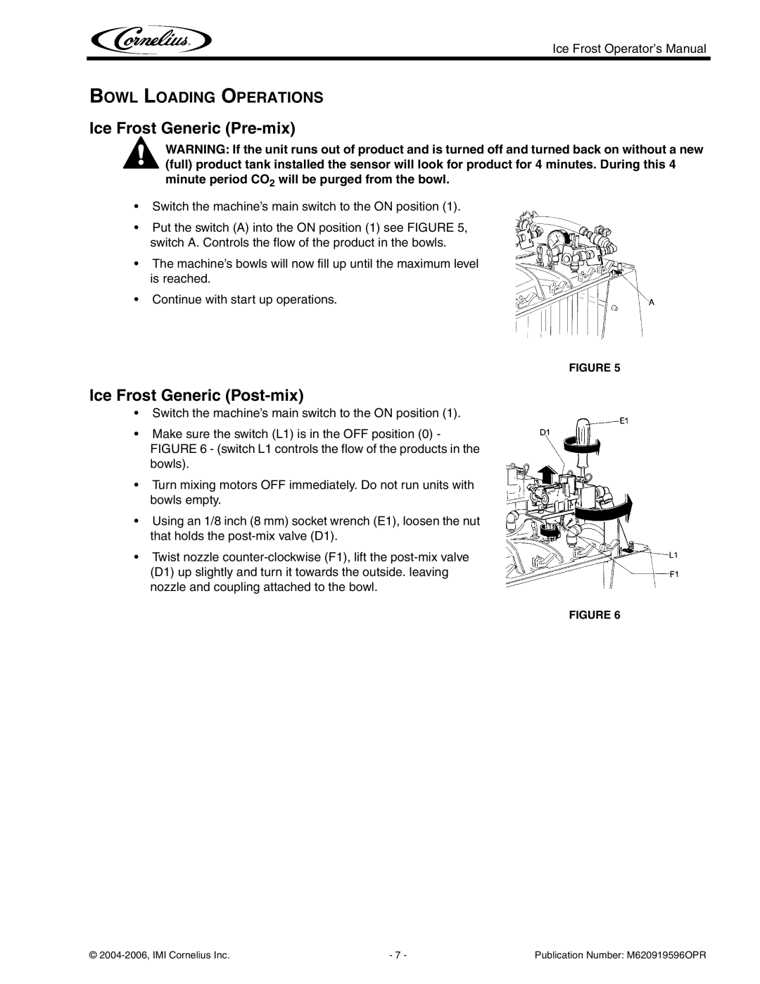 Cornelius ICE FROST manual Ice Frost Generic Pre-mix, Bowl Loading Operations 