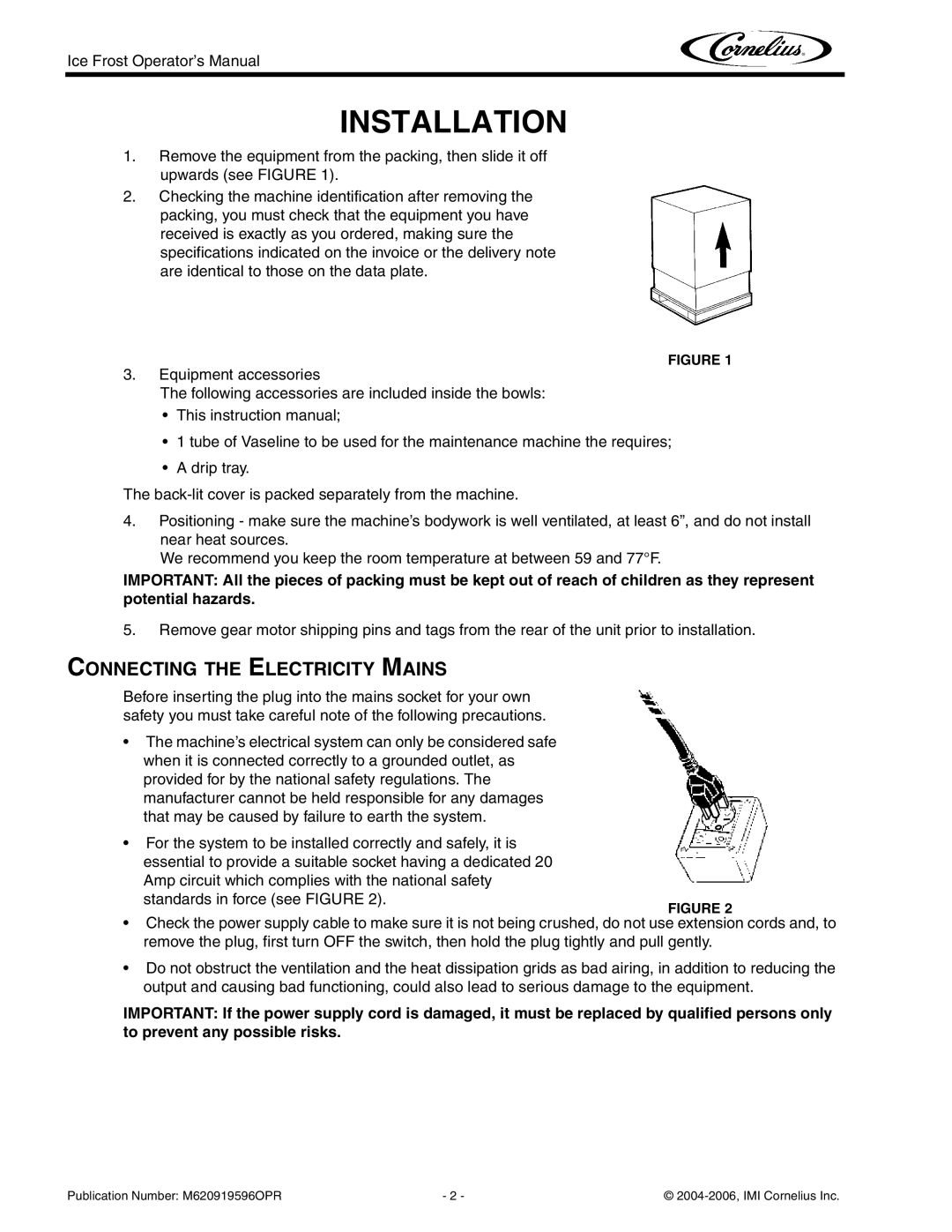 Cornelius ICE FROST manual Installation, Connecting the Electricity Mains 