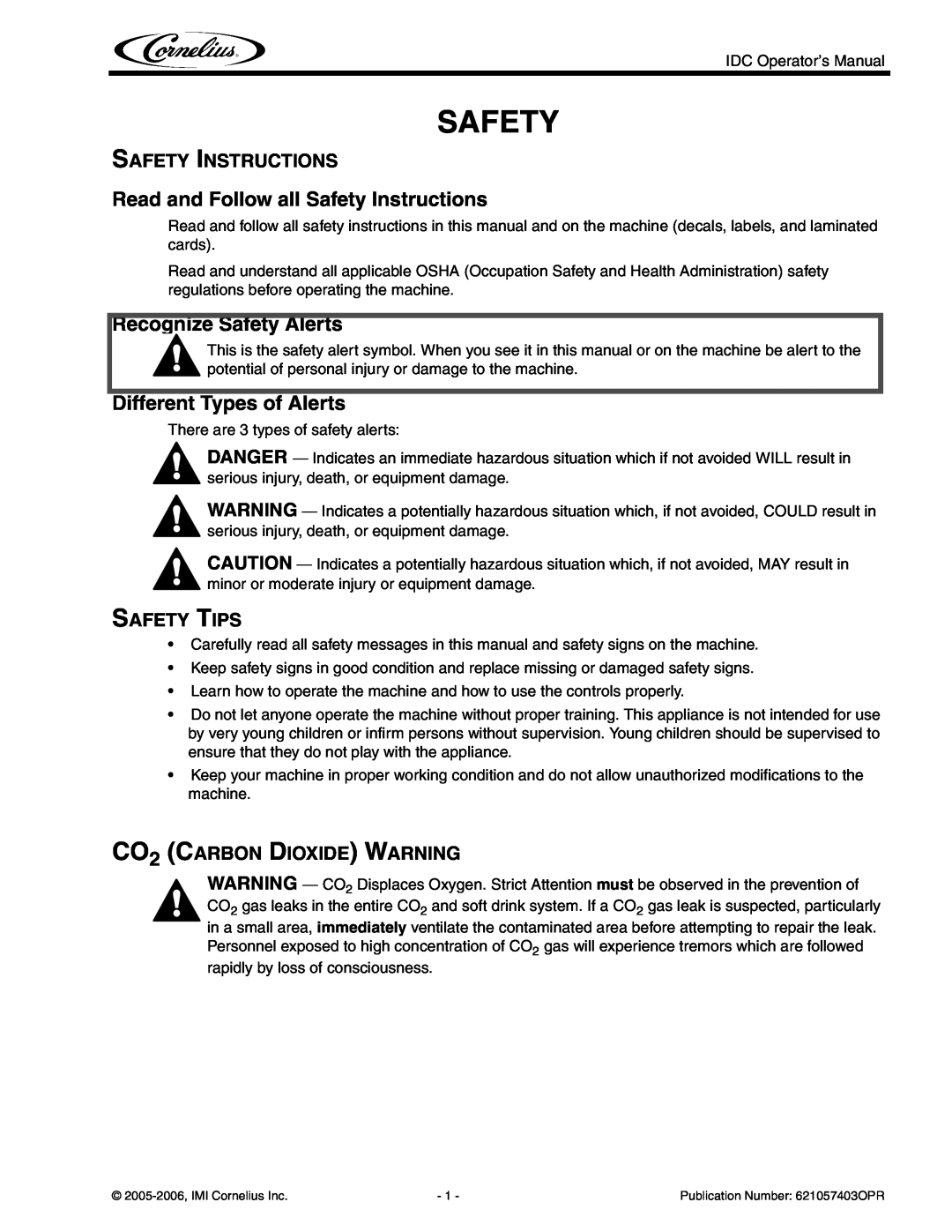 Cornelius IDC 2XX manual Read and Follow all Safety Instructions, Recognize Safety Alerts, Different Types of Alerts 