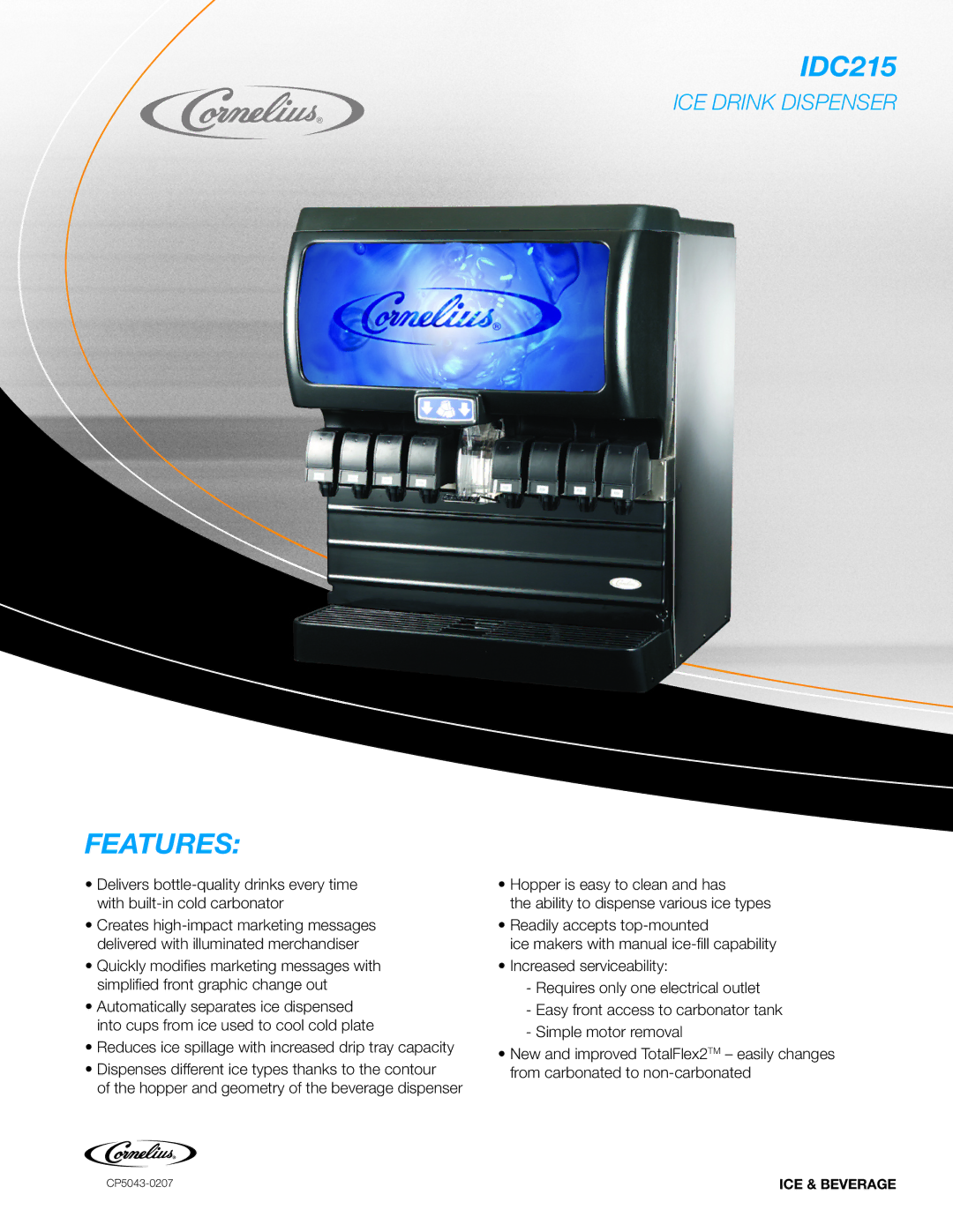 Cornelius IDC215 manual Features, ICE Drink Dispenser, ICE & Beverage 