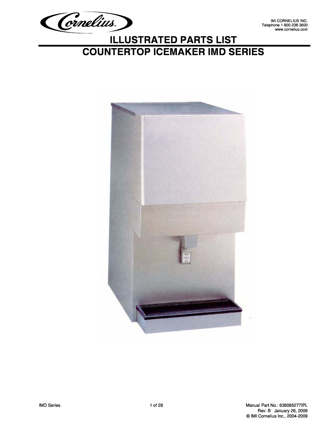 Cornelius IMD300-30, IMD600-30, IMD600-90, IMD300-15 manual Illustrated Parts List, Countertop Icemaker Imd Series 