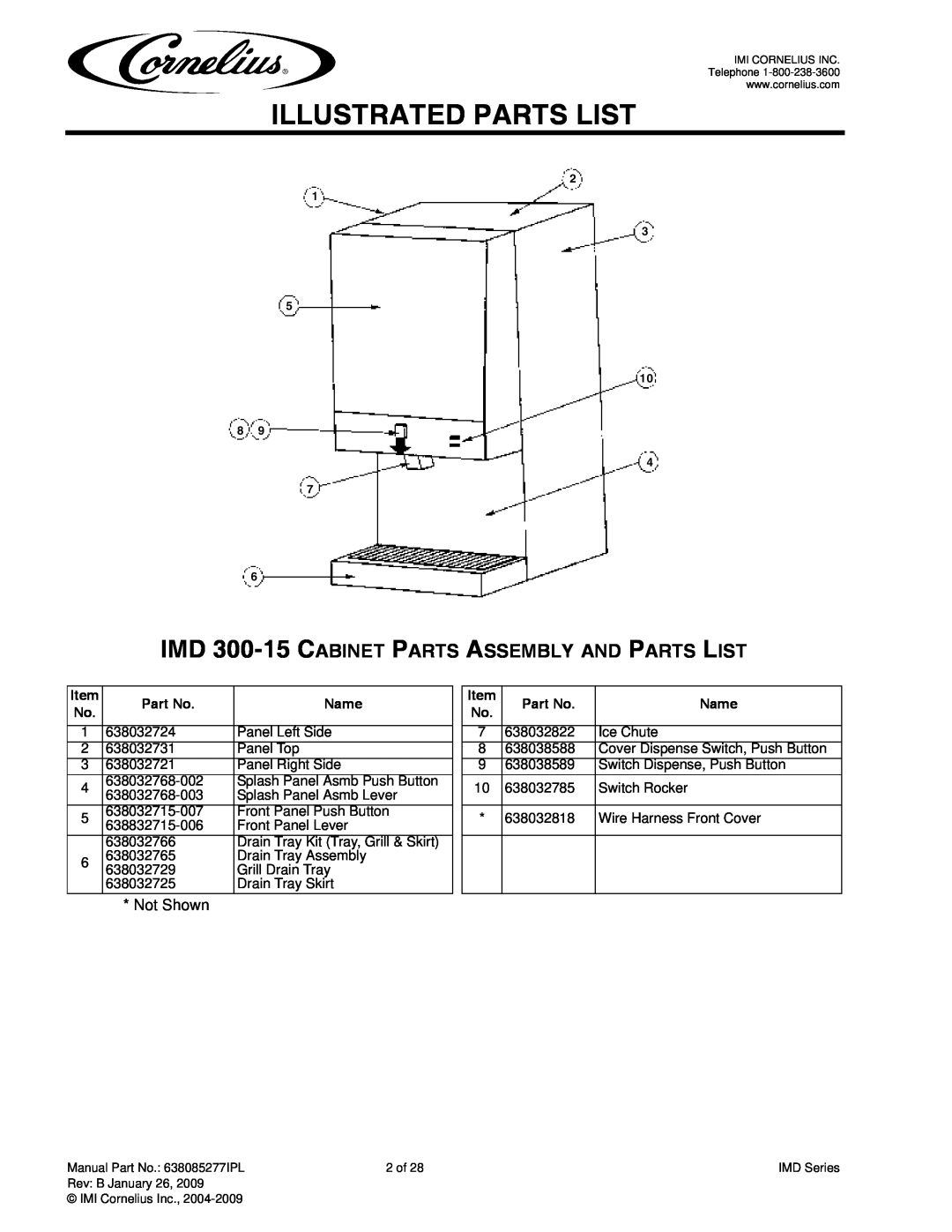 Cornelius IMD600-90, IMD600-30 manual IMD 300-15CABINET PARTS ASSEMBLY AND PARTS LIST, Not Shown, Illustrated Parts List 