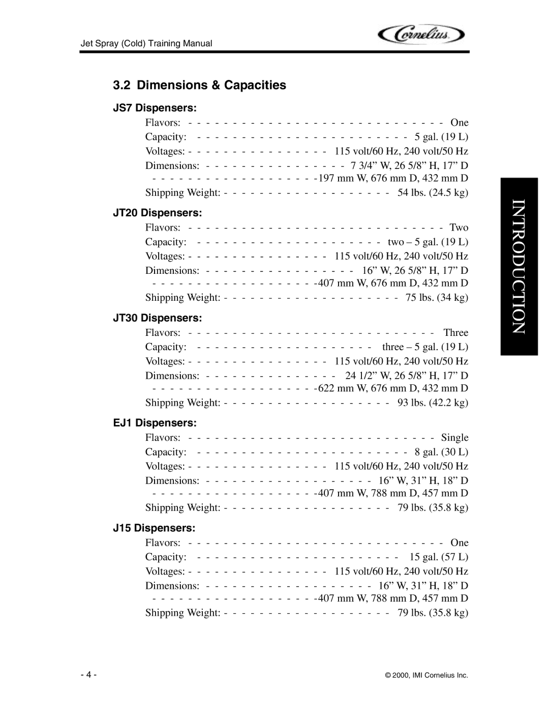 Cornelius EJ1, JT20, J15, JT30 manual Dimensions & Capacities, JS7 Dispensers 