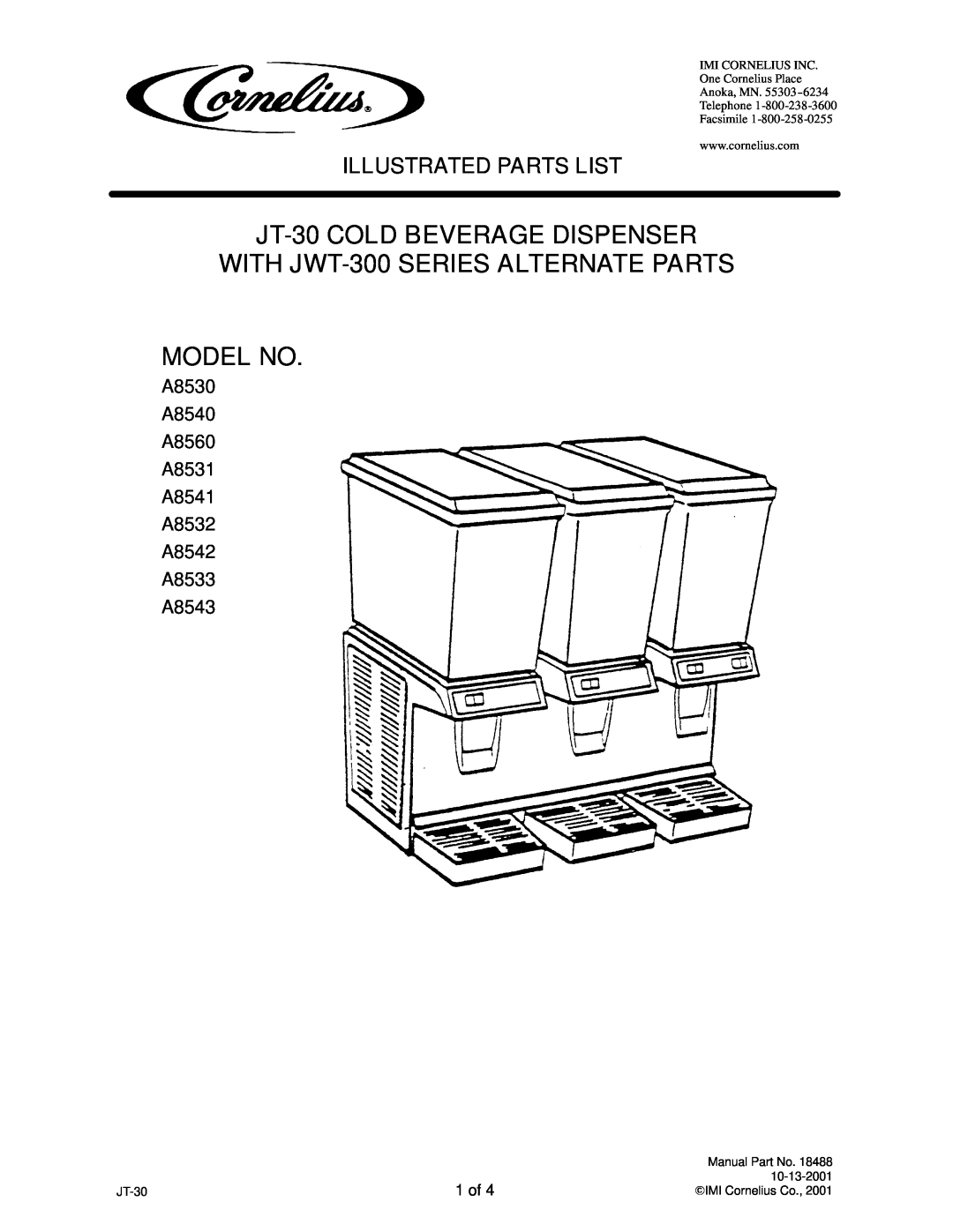 Cornelius A8560 manual JT-30COLD BEVERAGE DISPENSER, WITH JWT-300SERIES ALTERNATE PARTS MODEL NO, Illustrated Parts List 