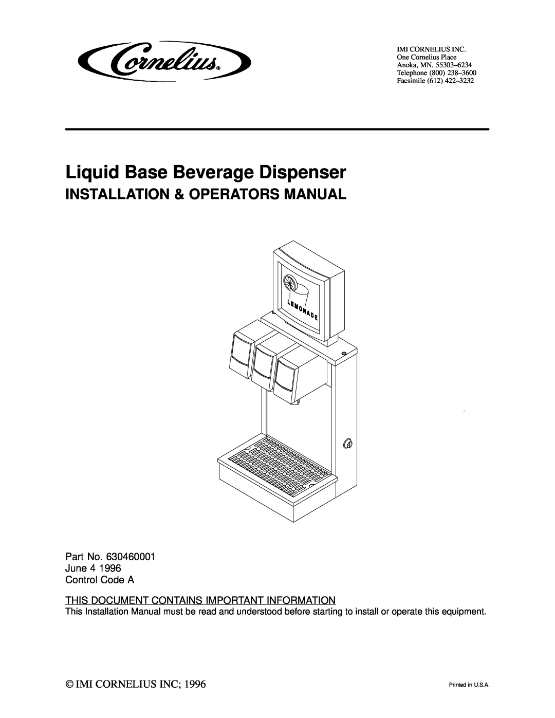 Cornelius Liquid Base Beverage Dispenser installation manual Part No. June 4 Control Code A, Imi Cornelius Inc 