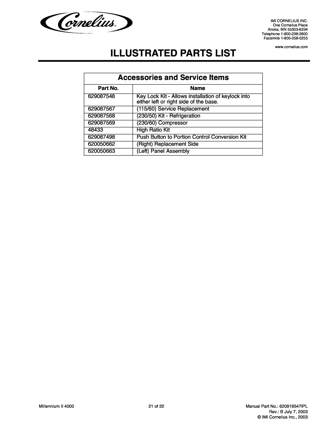 Cornelius MJ30-4 PB, MJ32-4 PB, MJ32-4 PC, MJ30-4 PC, MJ31-4 PB Accessories and Service Items, Illustrated Parts List, Name 