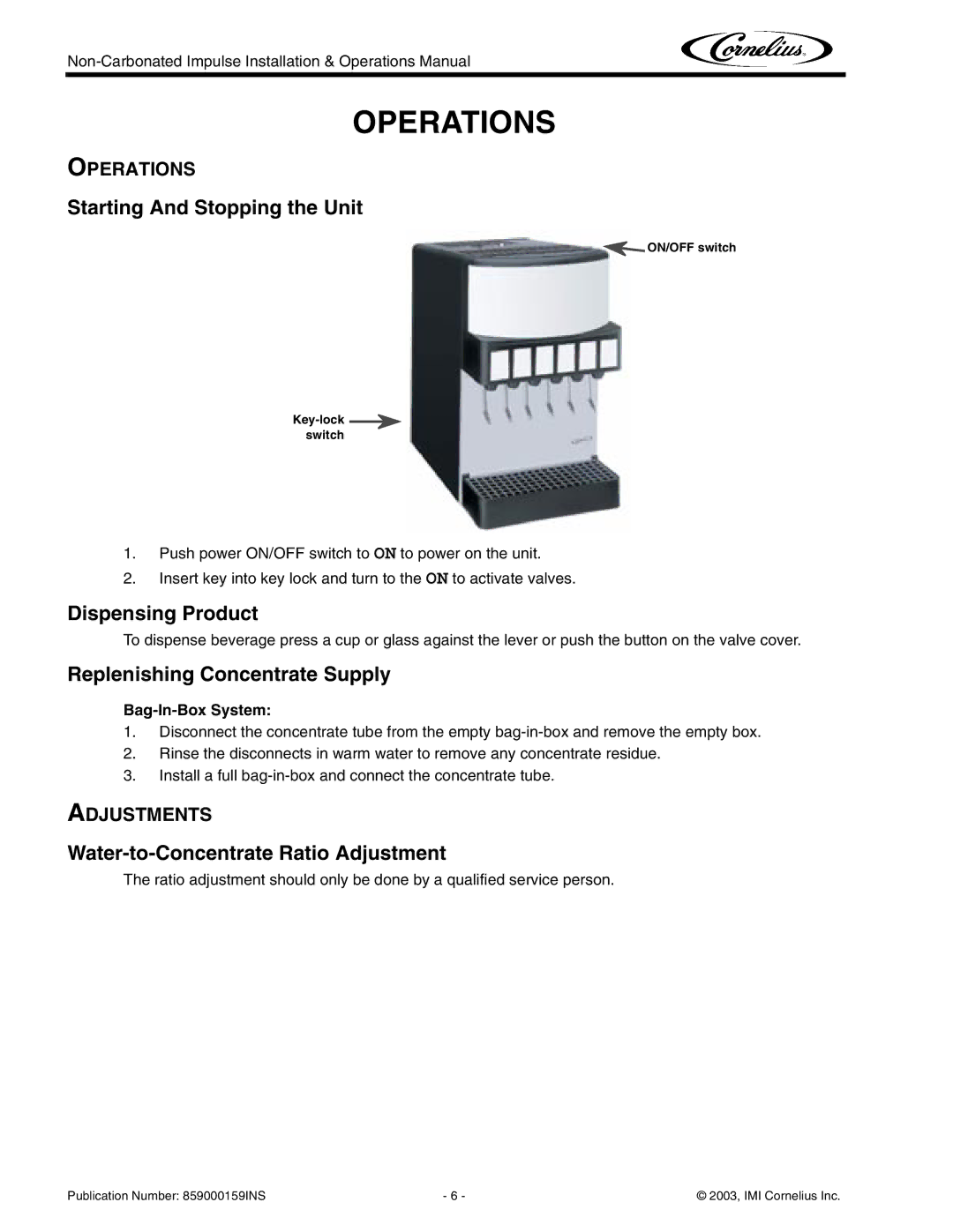 Cornelius Non-Carbonated Post-Mix Beverage Dispenser Operations, Starting And Stopping the Unit, Dispensing Product 