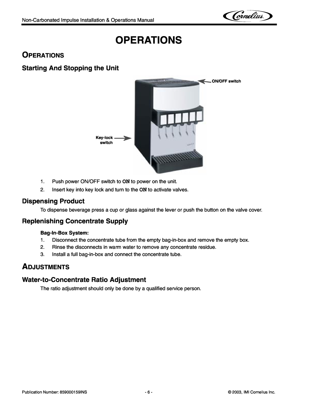 Cornelius Non-Carbonated Post-Mix Beverage Dispenser Operations, Starting And Stopping the Unit, Dispensing Product 