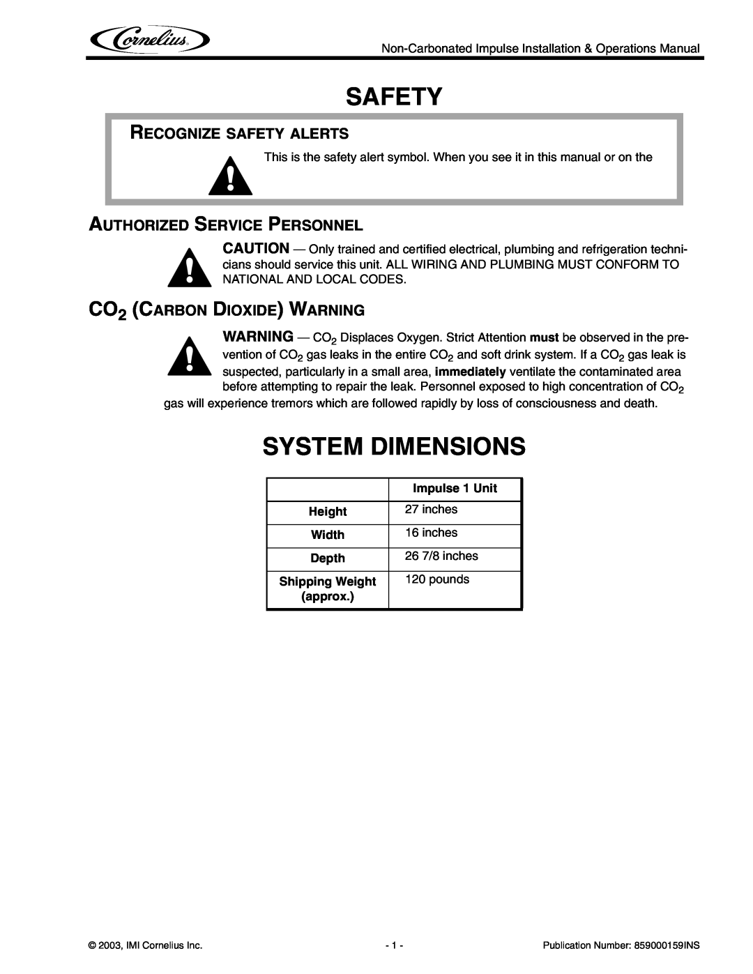 Cornelius Non-Carbonated Post-Mix Beverage Dispenser operation manual System Dimensions, Recognize Safety Alerts 