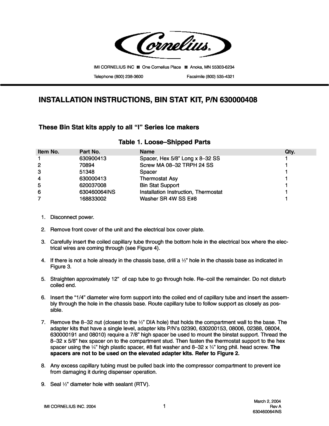 Cornelius P/N 630900413 installation instructions Installation Instructions, Bin Stat Kit, P/N, Loose-Shipped Parts, Name 