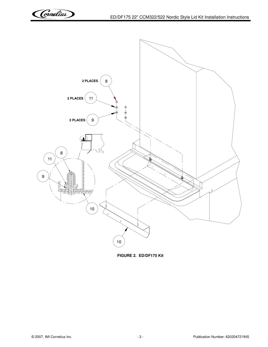 Cornelius P/N 620204721 installation instructions Places 