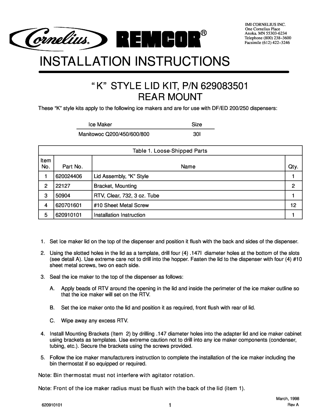 Cornelius P/N 620910101 installation instructions Installation Instructions, “K” Style Lid Kit, P/N Rear Mount, Name 