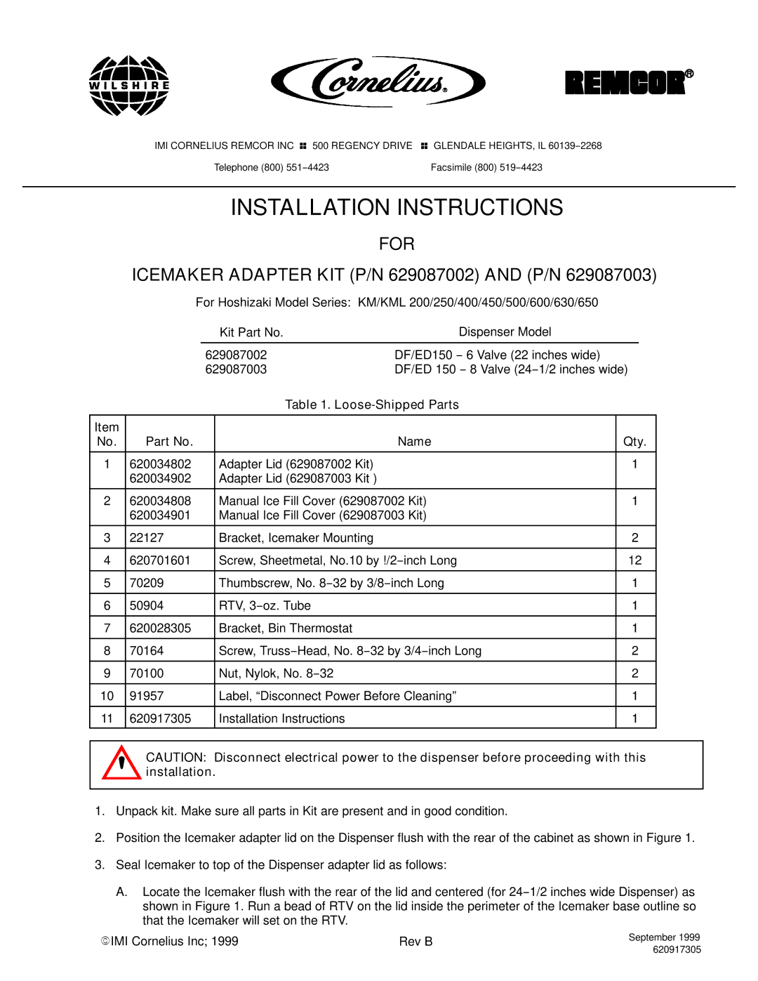 Cornelius P/N 629087002, P/N 629087003 installation instructions Installation Instructions 