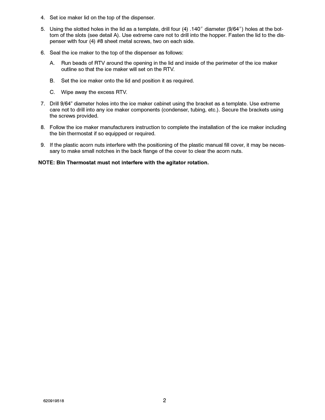 Cornelius P/N 620043512, P/N 629087911, P/N 629087910, P/N 620043511, P/N 620046012 installation instructions 620919518 