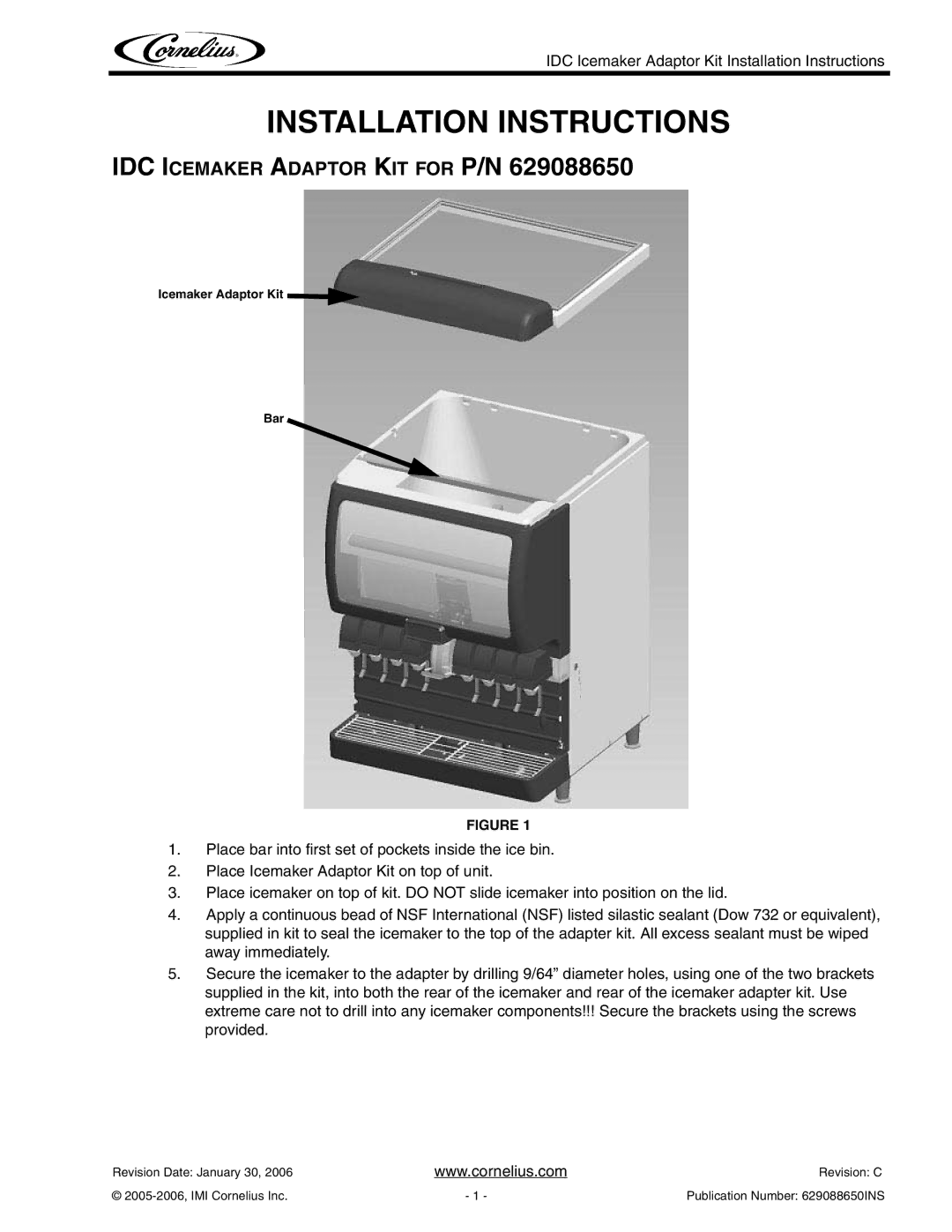 Cornelius P/N 629088650 installation instructions Installation Instructions, IDC Icemaker Adaptor KIT for P/N 