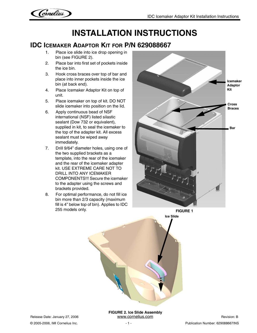 Cornelius P/N 629088667 installation instructions Installation Instructions, IDC Icemaker Adaptor KIT for P/N 