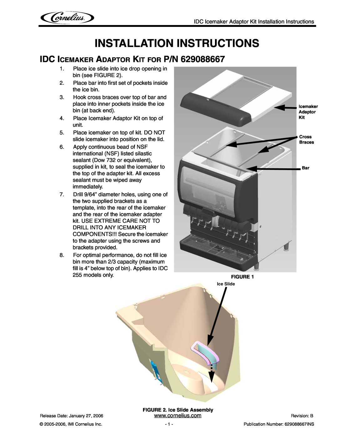 Cornelius P/N 629088667 installation instructions Installation Instructions, Idc Icemaker Adaptor Kit For P/N 