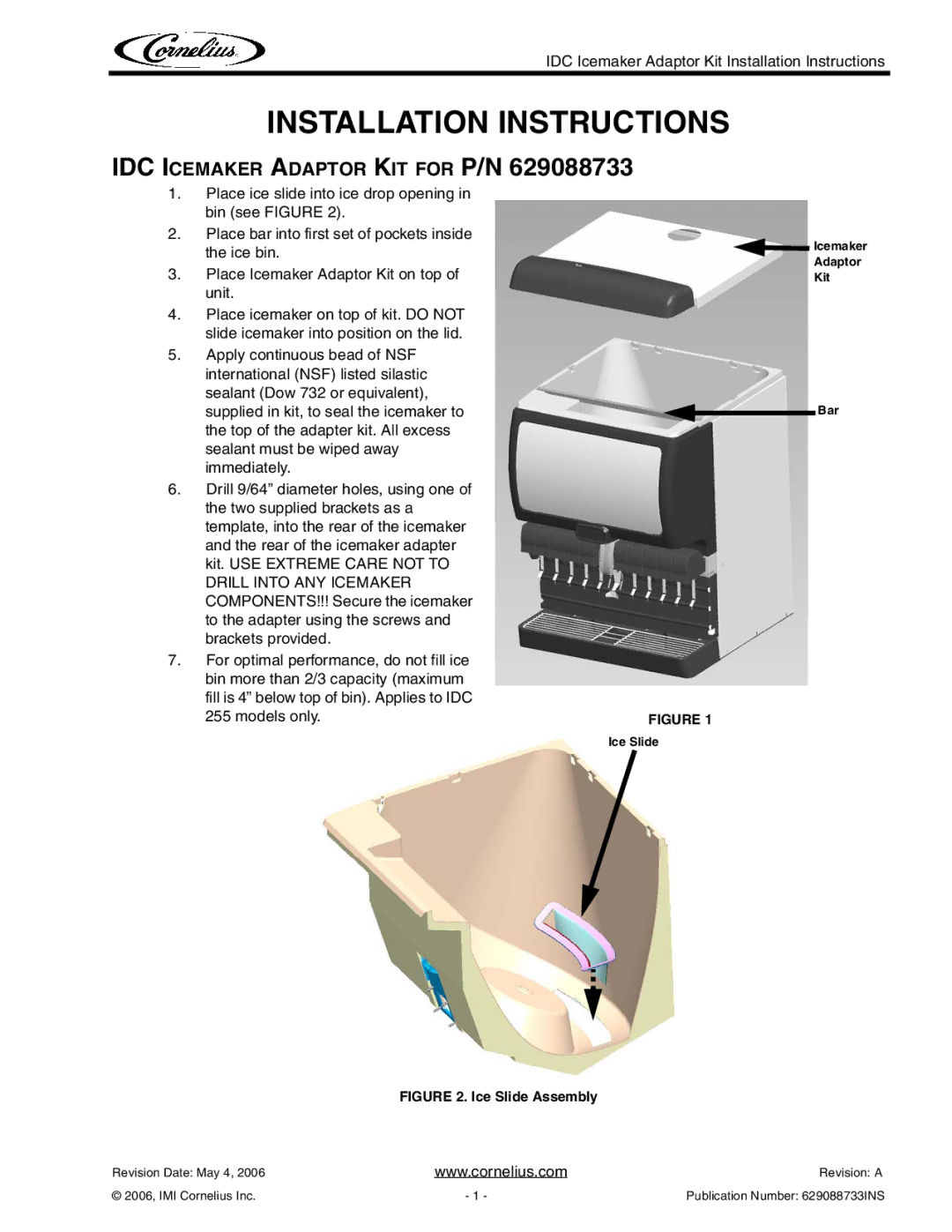 Cornelius P/N 629088733 installation instructions Installation Instructions, IDC Icemaker Adaptor KIT for P/N 