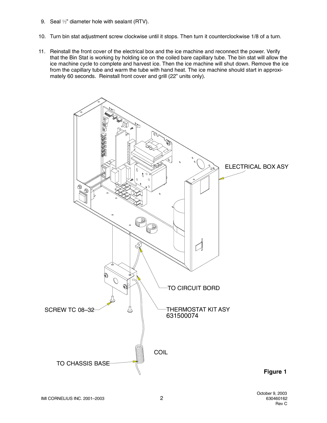 Cornelius P/N 631500074, P/N 631500109, P/N 631500099, P/N 631500108, P/N 631500116 installation instructions 