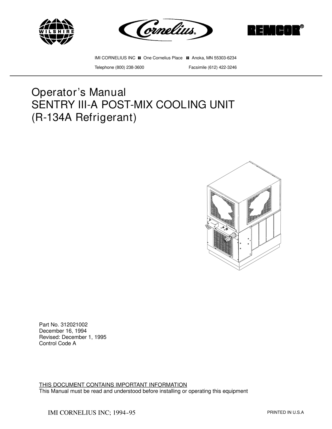 Cornelius R-134A manual Sentry III-A POST-MIX Cooling Unit, This Document Contains Important Information 