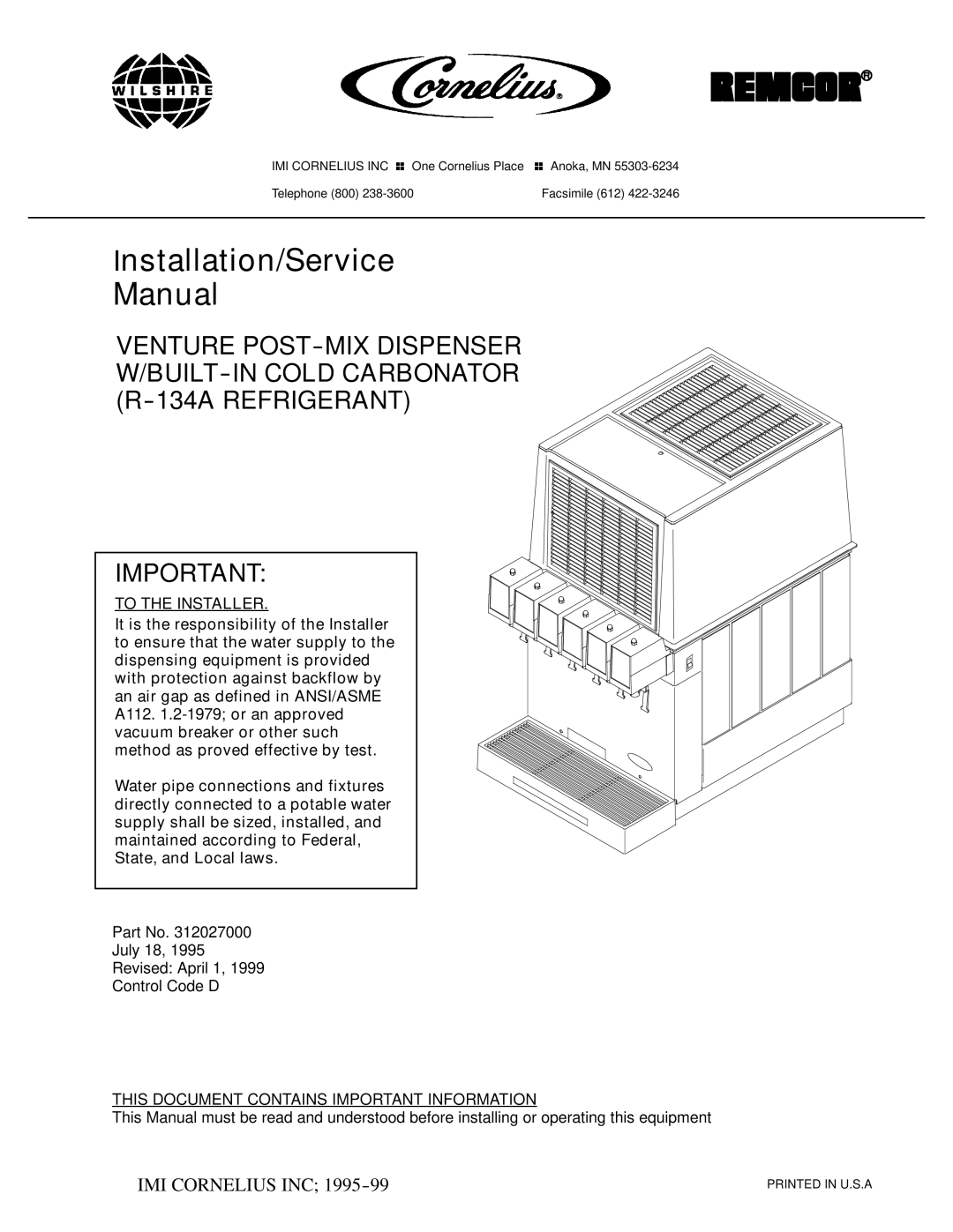 Cornelius R-134A service manual Installation/Service Manual, This Document Contains Important Information 