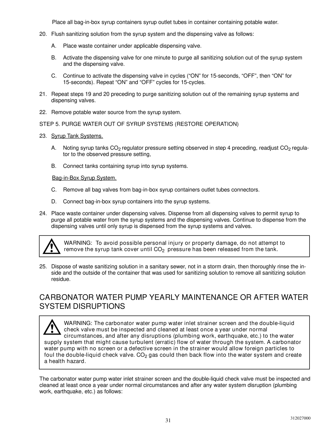 Cornelius R-134A service manual Purge Water OUT of Syrup Systems Restore Operation 