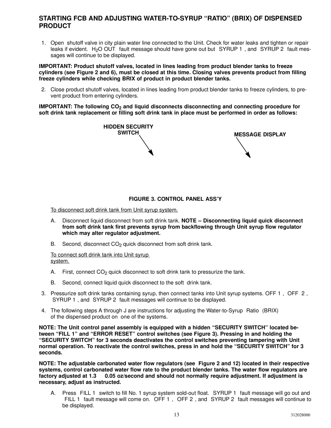 Cornelius R-404A REFRIGERANT service manual Hidden Security Switch Message Display, Control Panel ASS’Y 