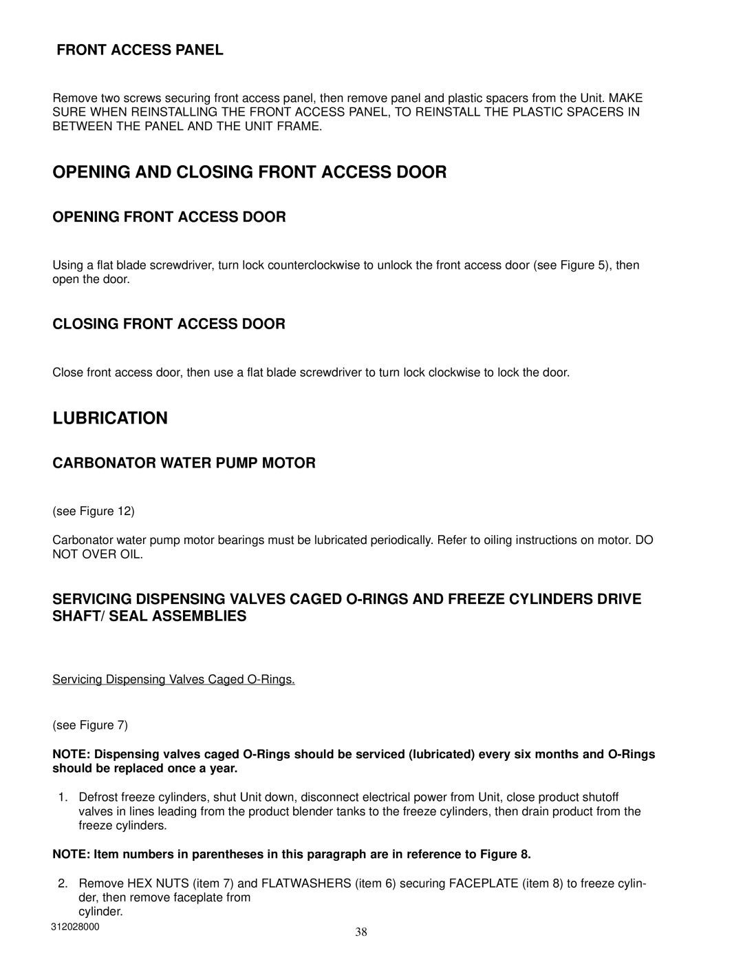 Cornelius R-404A REFRIGERANT Opening and Closing Front Access Door, Front Access Panel, Opening Front Access Door 