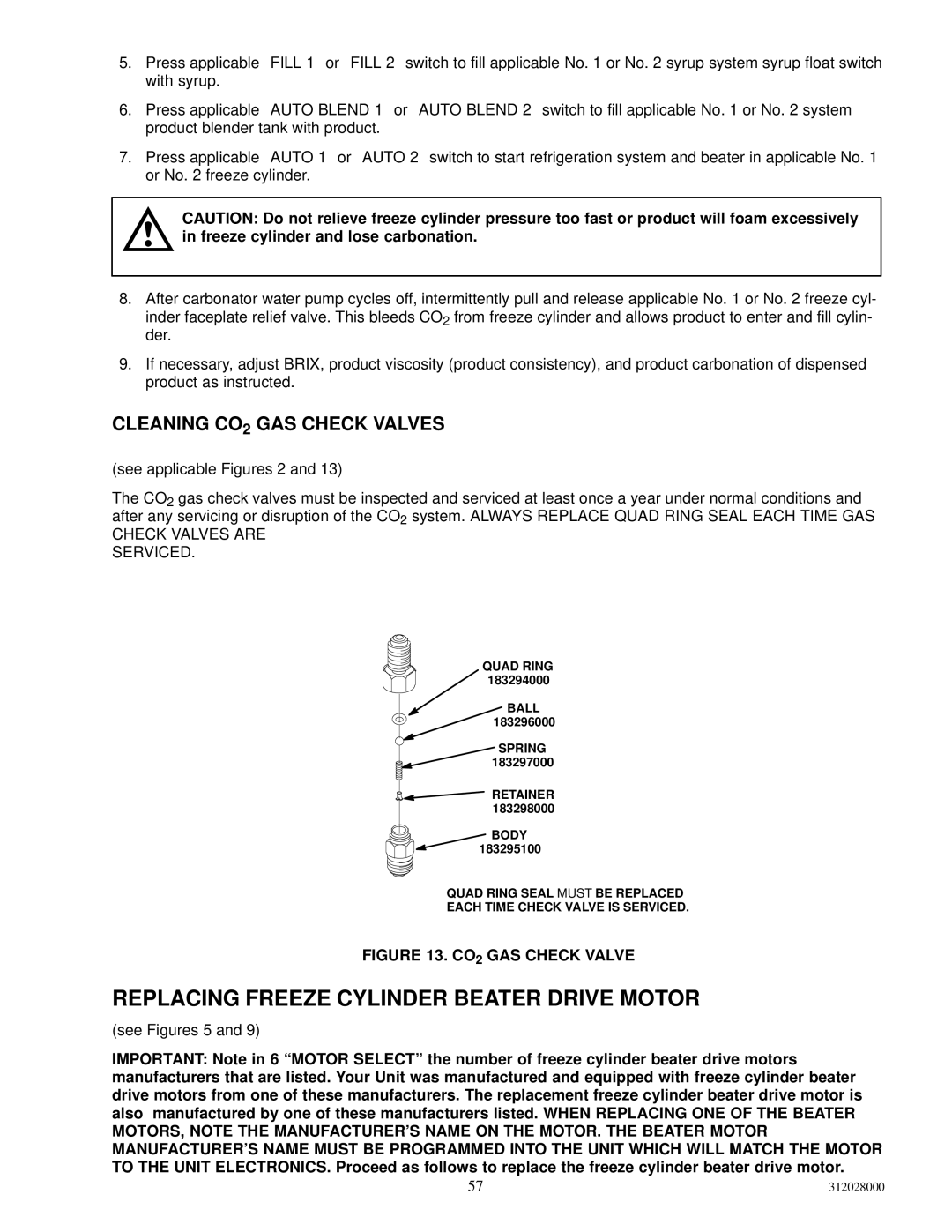 Cornelius R-404A REFRIGERANT service manual Replacing Freeze Cylinder Beater Drive Motor, Serviced 