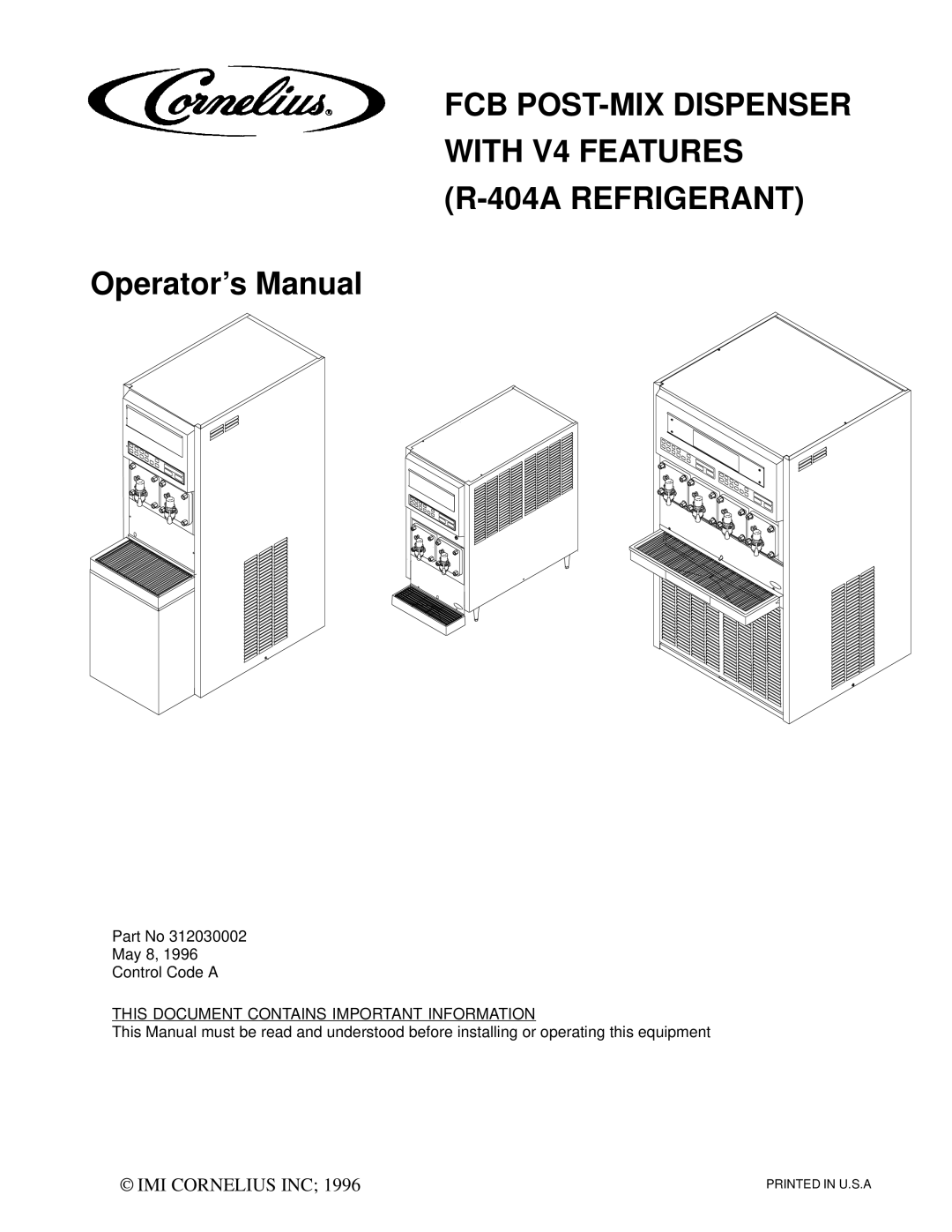 Cornelius R-404A manual FCB POST-MIX Dispenser With V4 Features 404A Refrigerant 