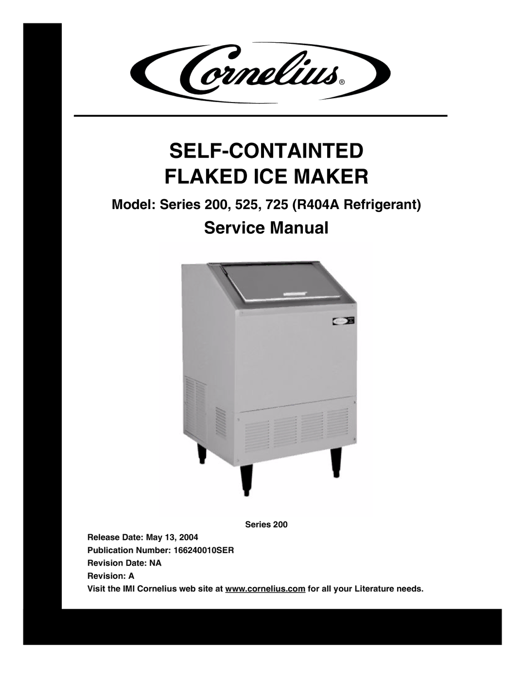 Cornelius Series 200, Series 525, Series 725 service manual SELF-CONTAINTED Flaked ICE Maker 