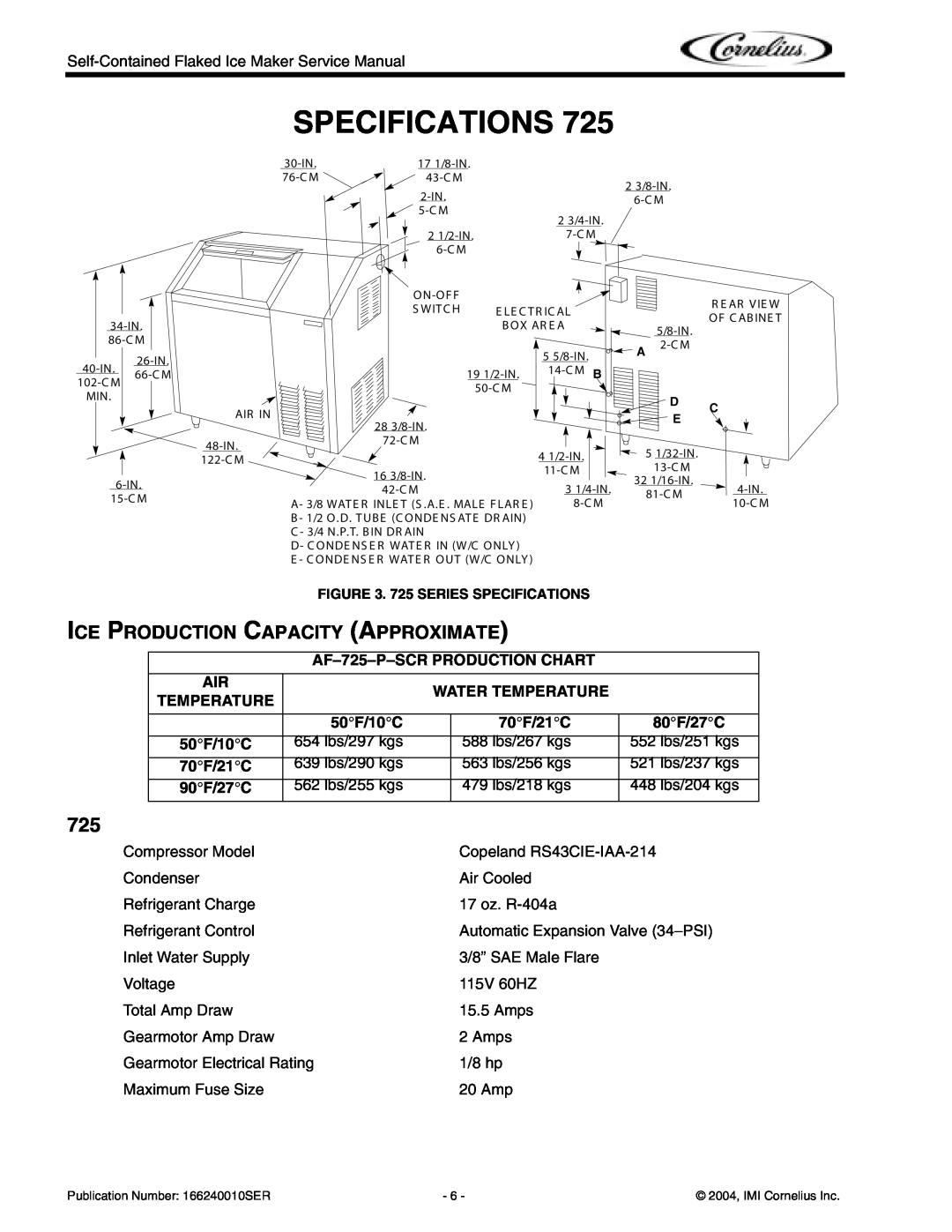 Cornelius Series 200, Series 525, Series 725 Specifications, Ice Production Capacity Approximate, 725 SERIES SPECIFICATIONS 