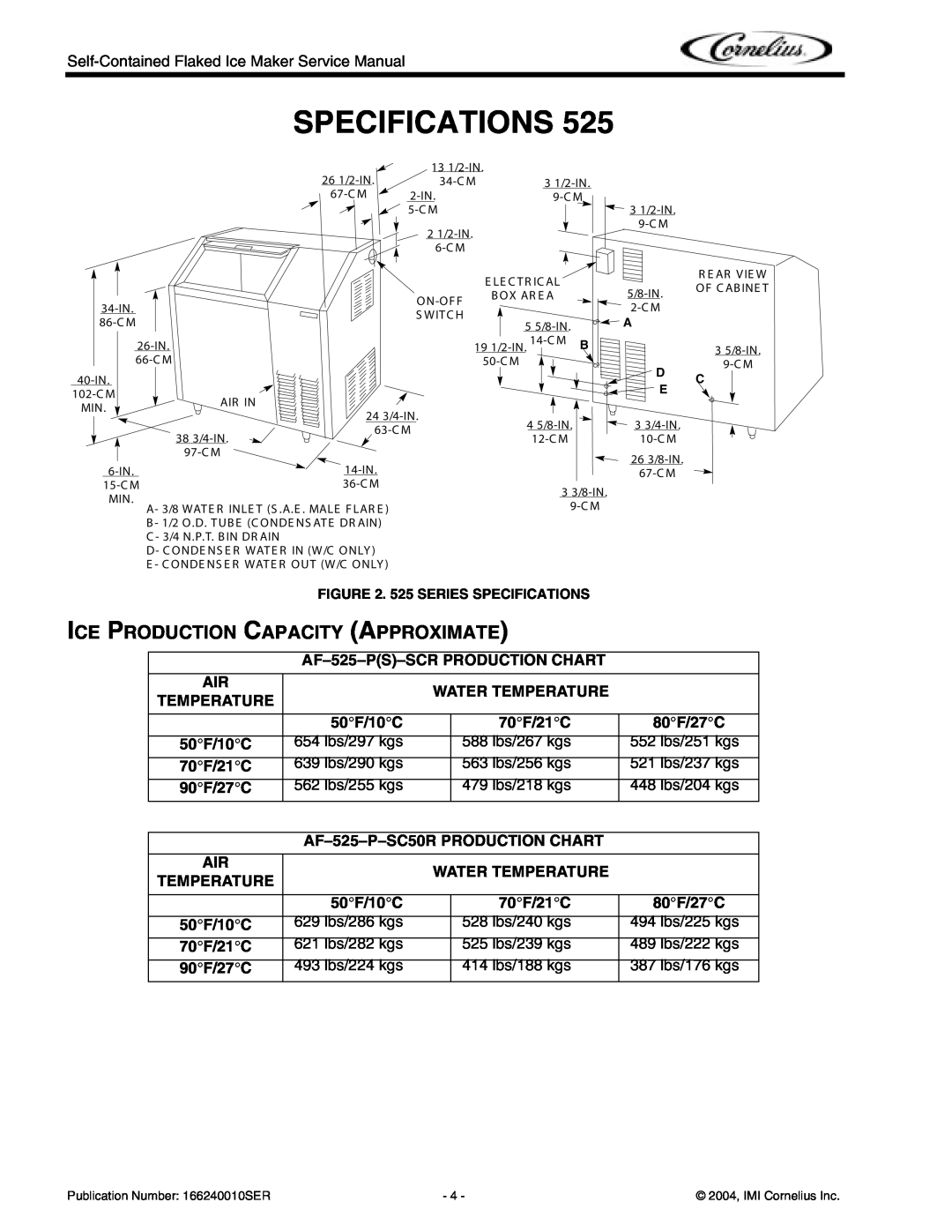 Cornelius Series 725, Series 525, Series 200 Specifications, Ice Production Capacity Approximate, 525 SERIES SPECIFICATIONS 