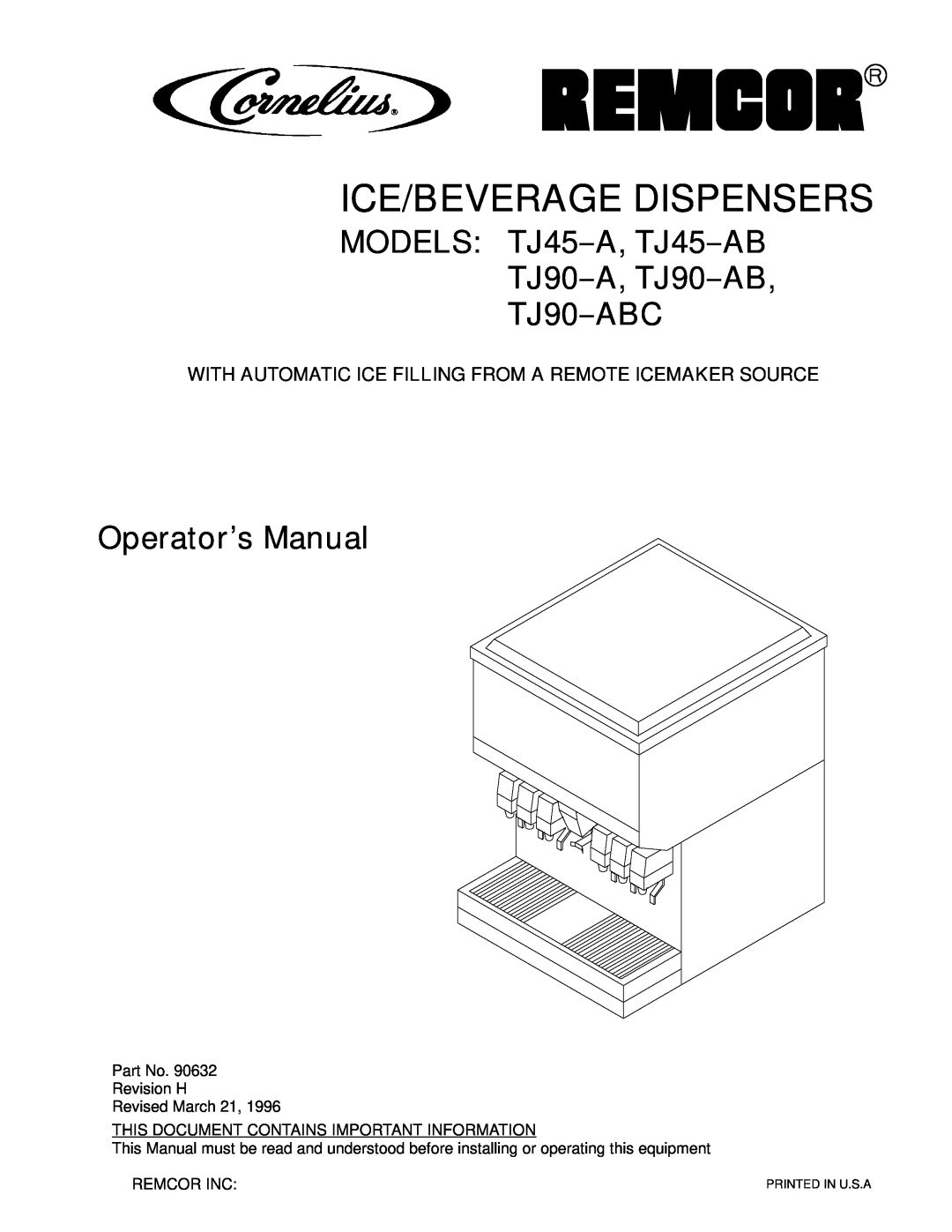 Cornelius TJ90-A manual Ice/Beverage Dispensers, MODELS TJ45--A, TJ45--AB TJ90--A, TJ90--AB TJ90--ABC, Operator’s Manual 