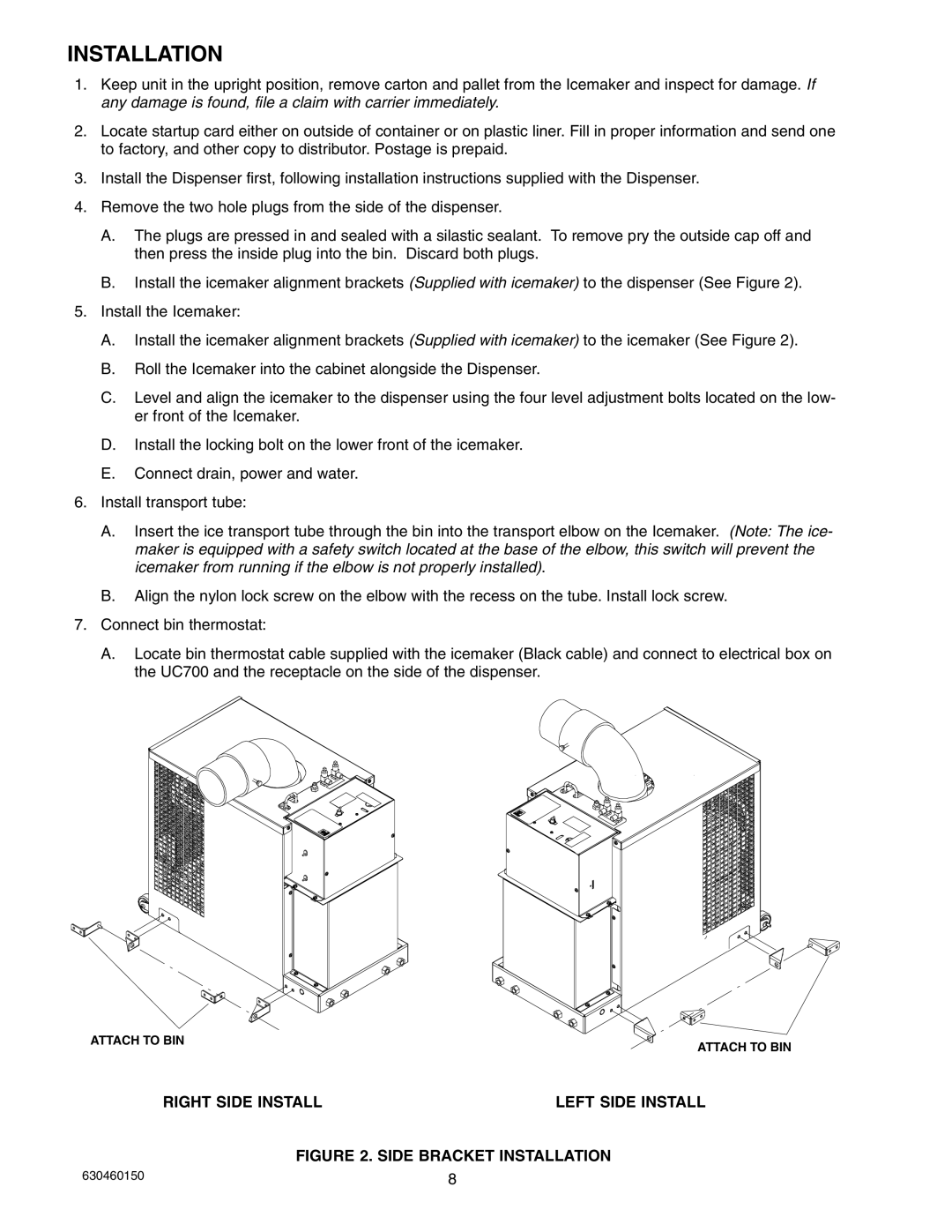 Cornelius UC 701 service manual Side Bracket Installation 