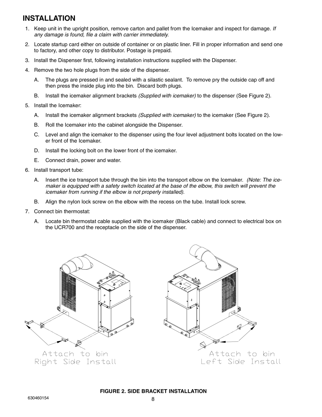 Cornelius UCR 700 Series service manual Side Bracket Installation 