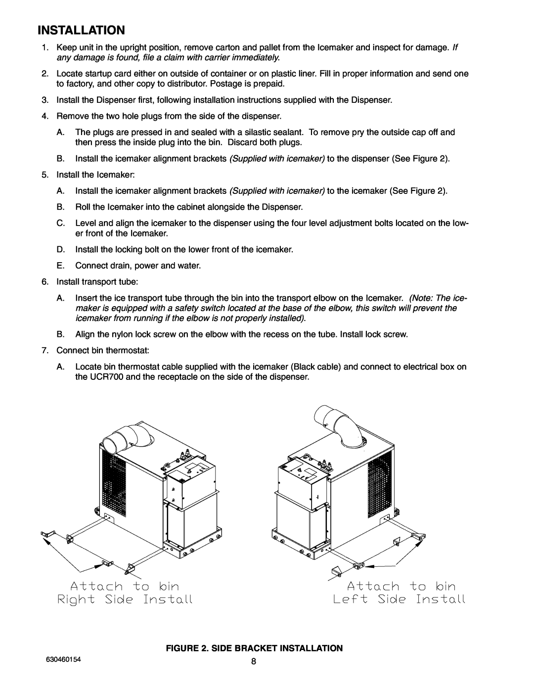 Cornelius UCR 700 Series service manual Side Bracket Installation 