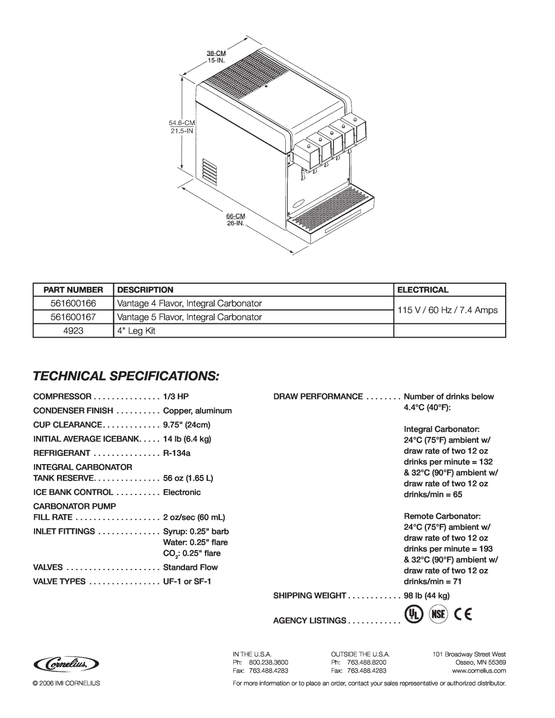 Cornelius manual Technical Specifications, 561600166, Vantage 4 Flavor, Integral Carbonator, 561600167, 4923, Leg Kit 
