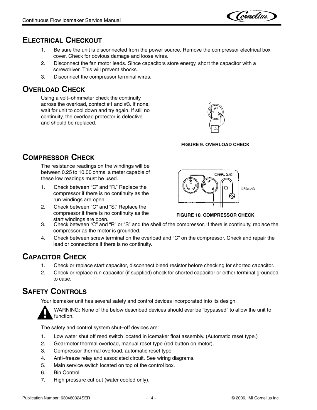 Cornelius WCF1411-A service manual Electrical Checkout, Overload Check, Compressor Check, Capacitor Check, Safety Controls 