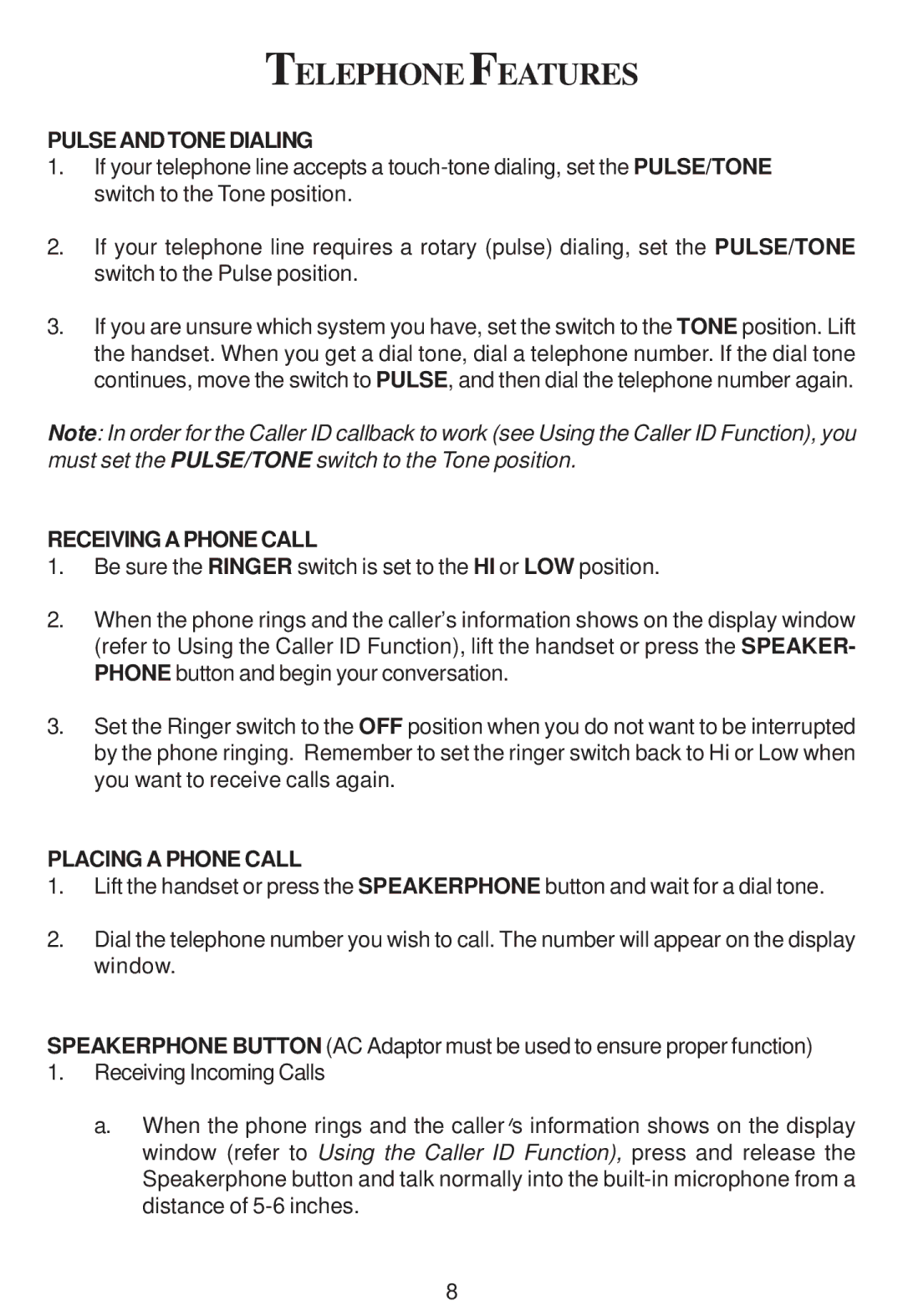 Cortelco 2194**VOE27S Telephone Features, Pulseandtonedialing, Receiving a Phone Call, Placing a Phone Call 