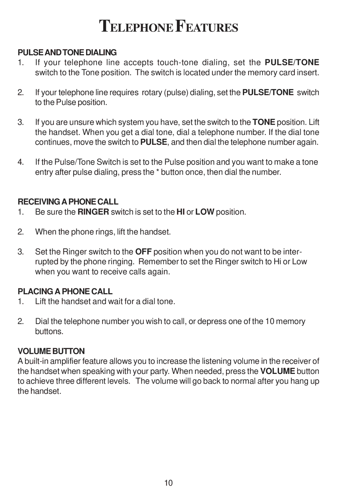 Cortelco 2205 Telephone Features, Pulseandtonedialing, Receiving a Phone Call, Placing a Phone Call, Volume Button 