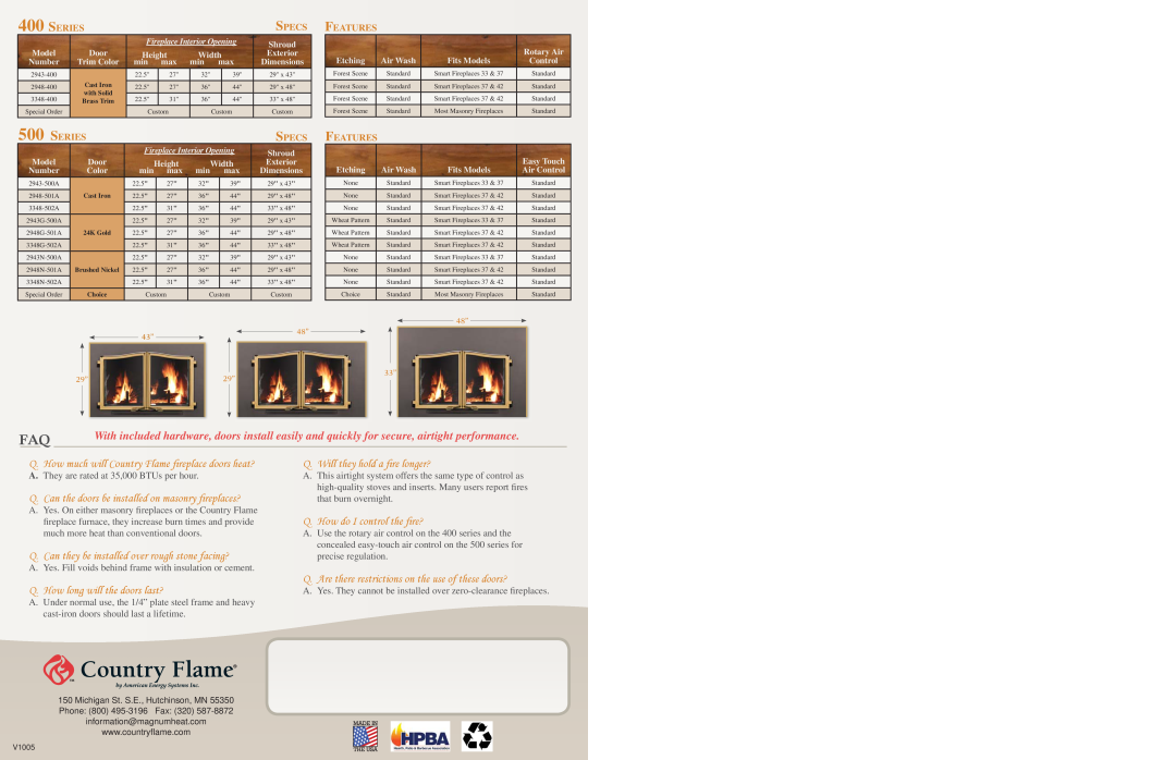 Country Flame 400 SERIES Q.Can they be installed over rough stone facing?, Q.Will they hold a ﬁre longer?, Series, Specs 