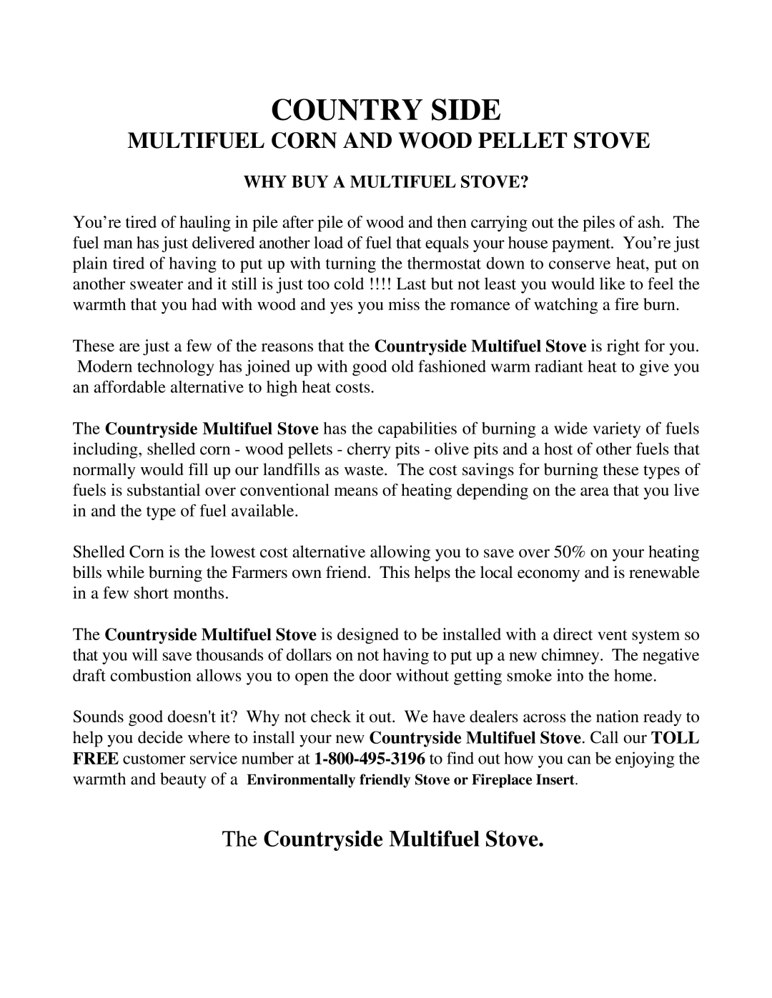 Country Flame Countyside manual Country Side, Multifuel Corn and Wood Pellet Stove, WHY BUY a Multifuel STOVE? 