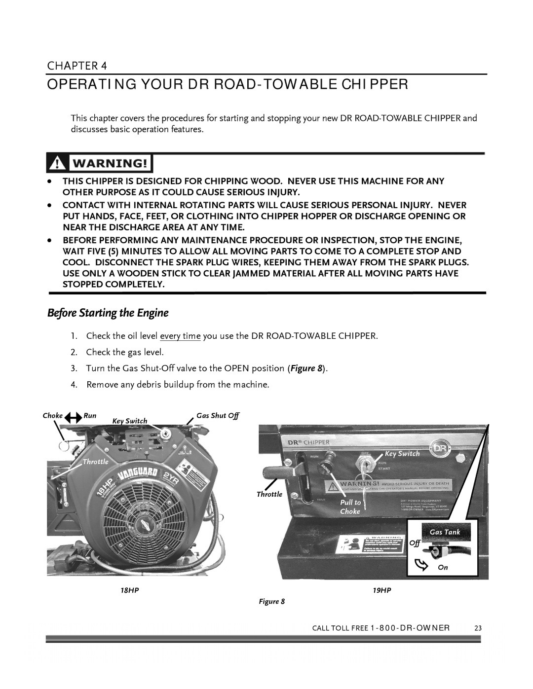 Country Home Products 18 HP, 19HP manual Operating Your DR ROAD-TOWABLE Chipper, Before Starting the Engine 